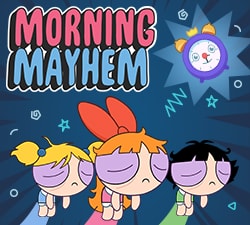 The Powerpuff Girls Morning Mayhem