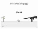 Don`t shoot the puppy